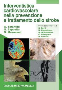 Interventistica cardiovascolare nella prevenzione e trattamento dello stroke