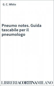 Pneumo notes. Guida tascabile per il pneumologo
