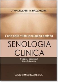 Senologia Clinica. L'arte della visita senologica perfetta