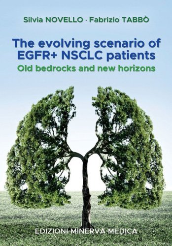 The evolving scenario of EGFR+ NSCLC patients. Old bedrocks and new horizons