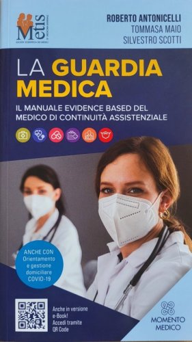 La Guardia Medica 2022. Il manuale Evidence Based del Medico di Continuità Assistenziale