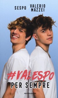 valespo. Per sempre - Valerio Mazzei, Sespo | Consegna Gratis