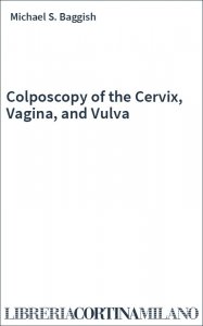 Colposcopy of the Cervix, Vagina, and Vulva
