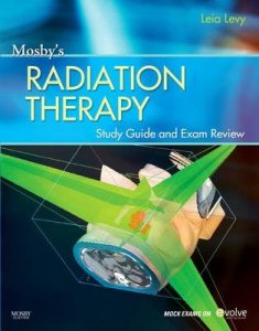 Mosby's Radiation Therapy Study Guide and Exam Review (Print W/Access Code)