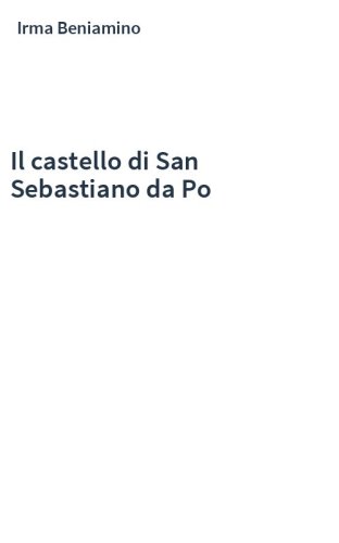 Il castello di San Sebastiano da Po