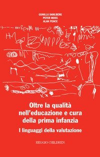 Oltre la qualità nell'educazione e cura della prima infanzia