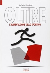Oltre. L'alimentazione dello sportivo