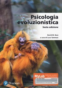 Psicologia evoluzionistica. Ediz. MyLab