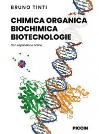 Chimica organica, biochimica, biotecnologie