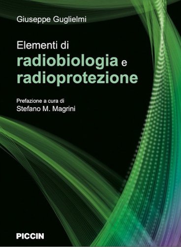 Elementi di radiobiologia e radioprotezione