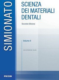 Scienza dei materiali dentali vol 2