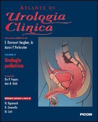 Atlante di urologia clinica. Urologia pediatrica. Ediz italiana e inglese
