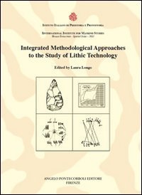 Integrated methodological approaches to the study of lithic technology