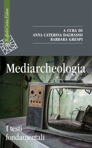 Libri universitari Archeologia dei media (Prof.ssa Grespi)