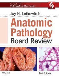 Anatomic Pathology Board Review