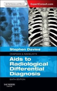 Chapman & Nakielny's Aids to Radiological Differential Diagnosis