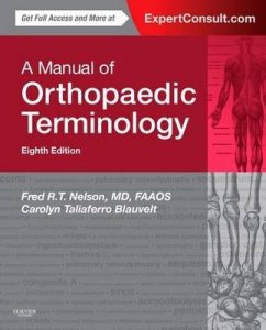 A Manual of Orthopaedic Terminology