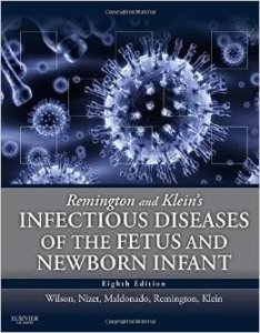 Remington and Klein's Infectious Diseases of the Fetus and Newborn Infant