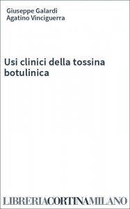 Usi clinici della tossina botulinica