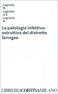 La patologia infettivo-ostruttiva del distretto faringeo