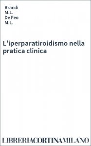 L'iperparatiroidismo nella pratica clinica