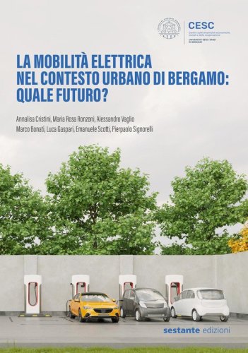 La mobilità elettrica nel contesto urbano di Bergamo: quale futuro?