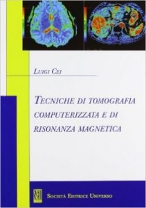 Tecniche di tomografia computerizzata e di risonanza magnetica