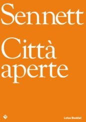 Sennett. Città aperte.