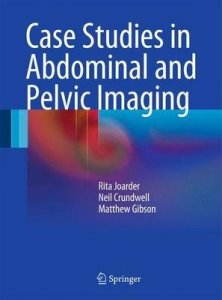 Case Studies in Abdominal and Pelvic Imaging