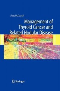 Management of Thyroid Cancer and Related Nodular Disease
