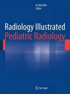 Radiology Illustrated: Pediatric Radiology