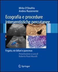 Ecografie e procedure intervenistiche percutanee: fegato, vie biliari e pancreas