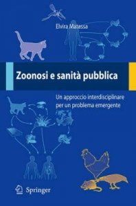 Zoonosi e sanità pubblica: un approccio interdisciplinare per un problema emergente