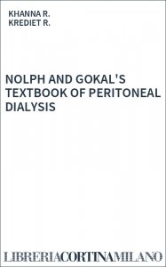 NOLPH AND GOKAL'S TEXTBOOK OF PERITONEAL DIALYSIS