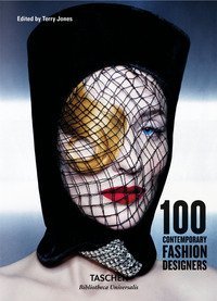 100 contemporary fashion designers. Ediz. italiana, spagnola e portoghese