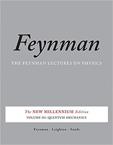 The Feynman Lectures on Physics, Vol. III: The New Millennium Edition