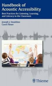 Handbook of Acoustic Accessibility: Best Practices for Listening, Learning, and Literacy in the Classroom