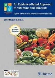 Evidence-Based Approach to Vitamins and Minerals: Health Benefits and Intake Recommendations