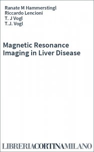 Magnetic Resonance Imaging in Liver Disease