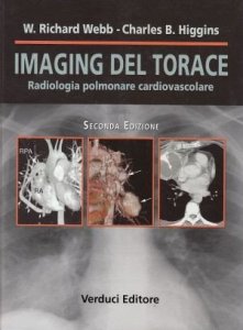 Imaging del torace. Radiologia polmonare cardiovascolare