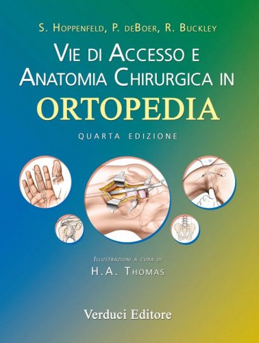 Vie di accesso e anatomia chirurgica in ortopedia