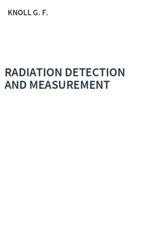 RADIATION DETECTION AND MEASUREMENT