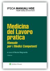 Medicina del lavoro pratica. Manuale per i medici competenti