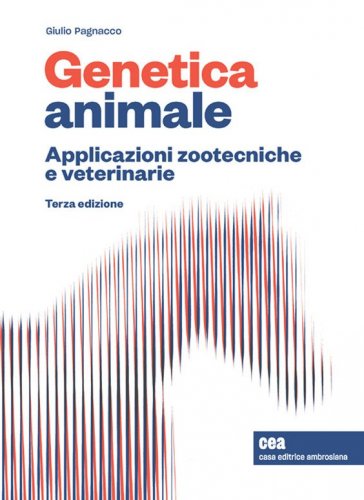 Genetica animale. Applicazioni zootecniche e veterinarie