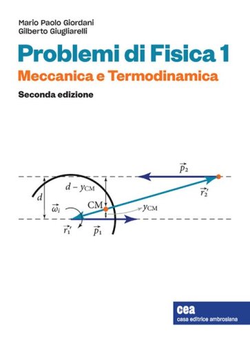 Problemi di Fisica 1. Meccanica e termodinamica