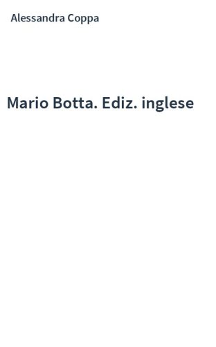 Mario Botta. Ediz. inglese