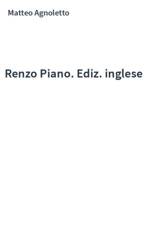 Renzo Piano. Ediz. inglese