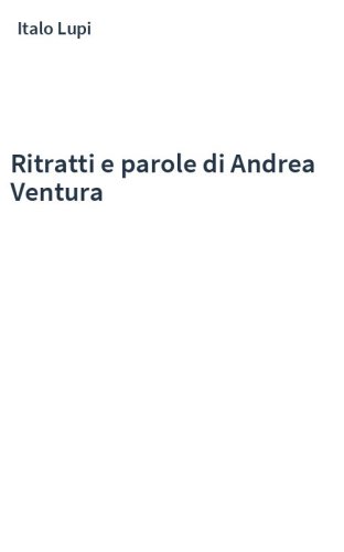 Ritratti e parole di Andrea Ventura