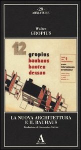 La Nuova Architettura e il Bauhaus