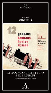 La Nuova Architettura e il Bauhaus